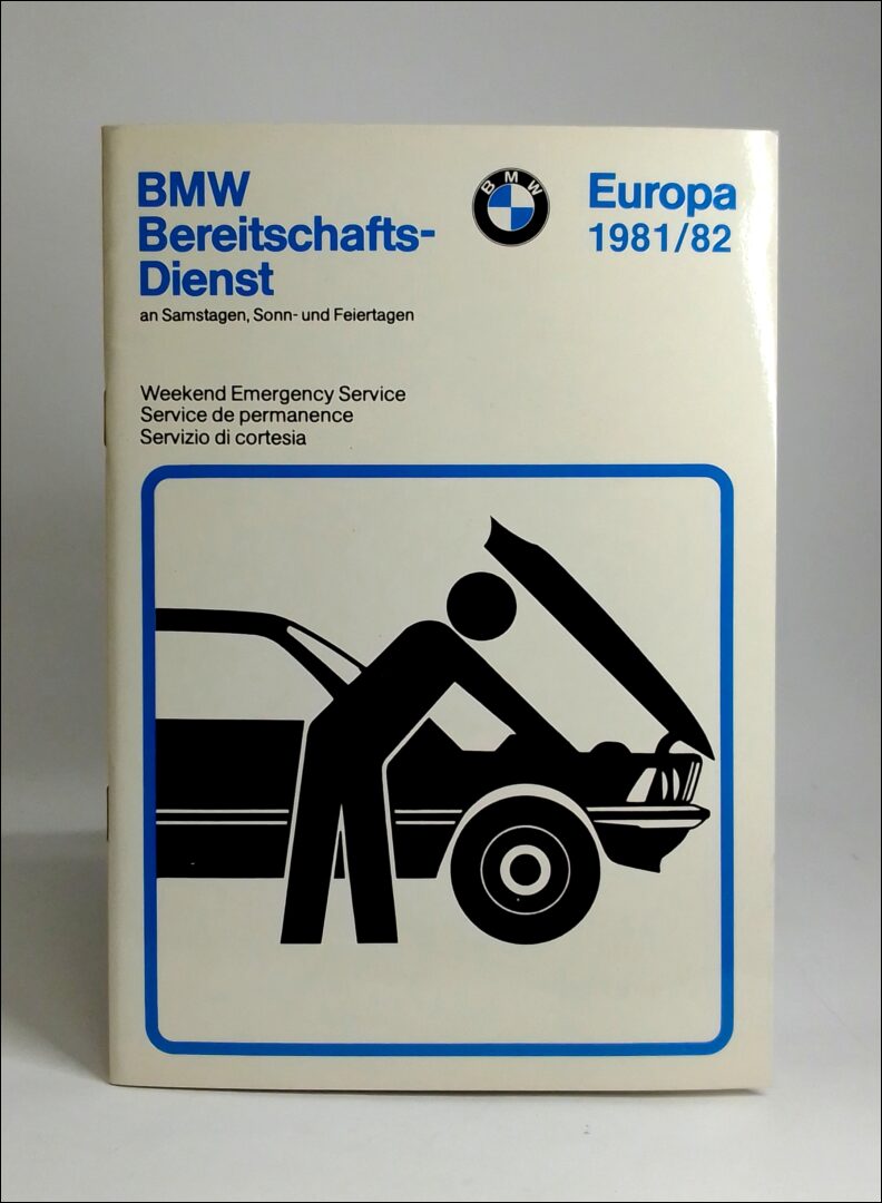 BMW Bereitschafts-dienst : An Samstagen, Sonn- und Feiertaget : weekend emergency service : service de permanence : serv...
