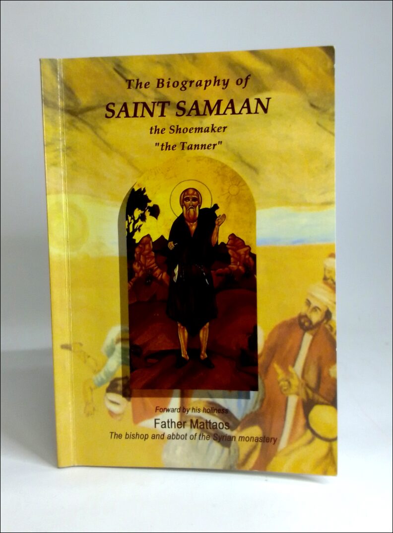 Biography of Saint Samaan, The : The shoemaker : 'the Tanner'