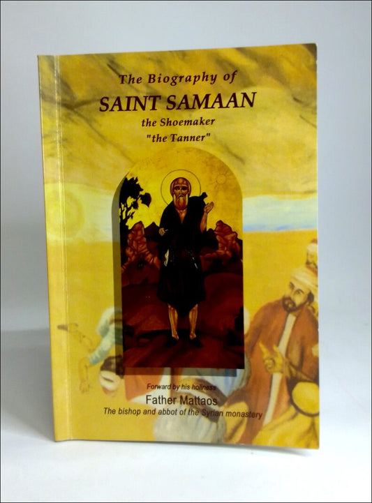 Biography of Saint Samaan, The : The shoemaker : 'the Tanner'