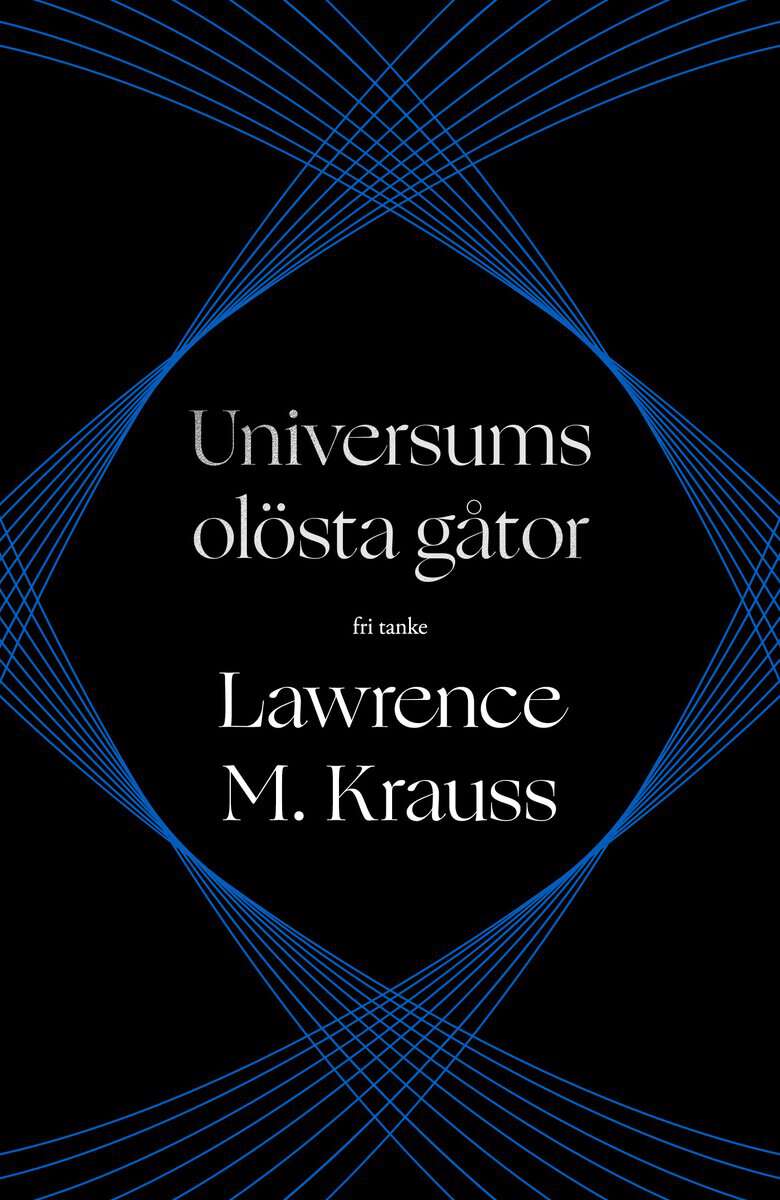 Krauss, Lawrence M. | Universums olösta gåtor