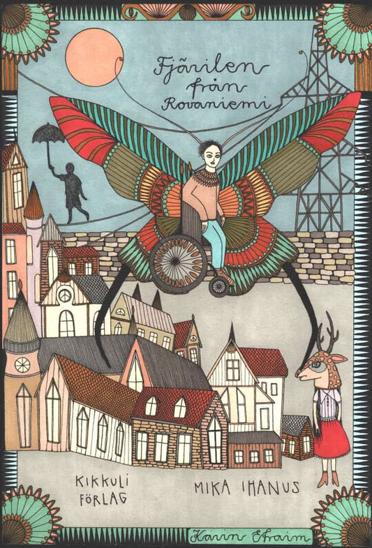 Ihanus, Mika | Fjärilen från Rovaniemi