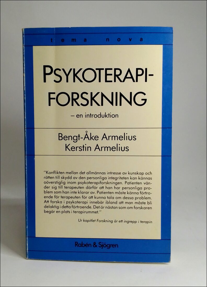 Armelius, Bengt-Åke | Armelius, Kerstin | Psykoterapiforskning : En introduktion