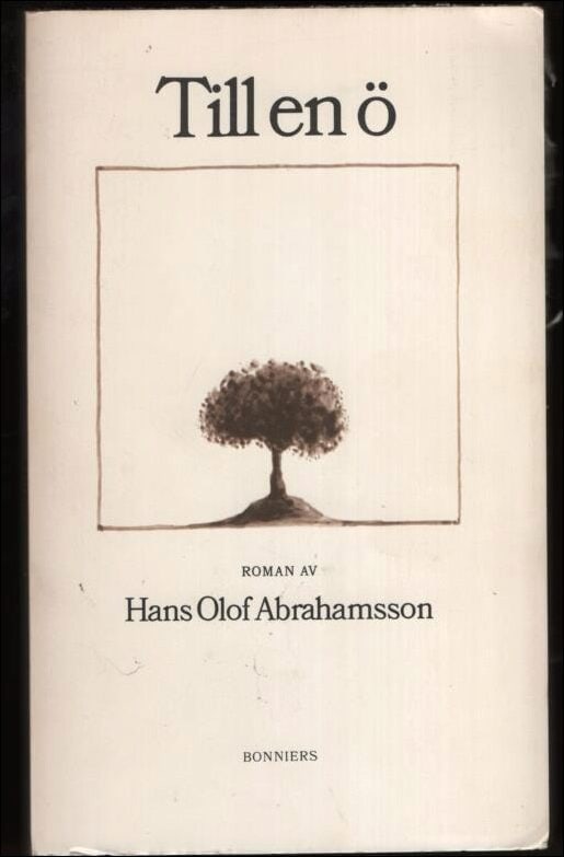 Abrahamsson, Hans Olof | Till en ö : Roman