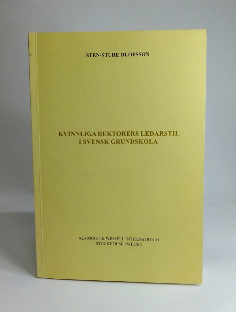 Olofsson, Sten-Sture | Kvinnliga rektorers ledarstil i svensk grundskola