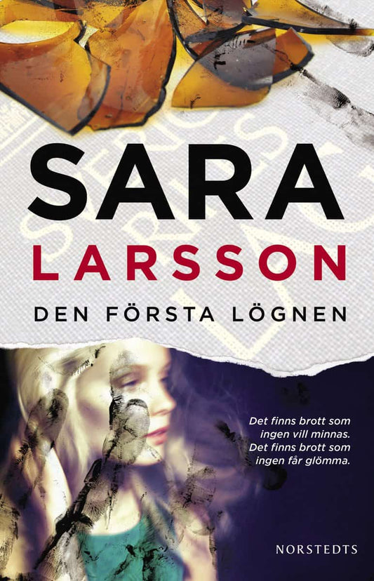 Larsson, Sara | Den första lögnen