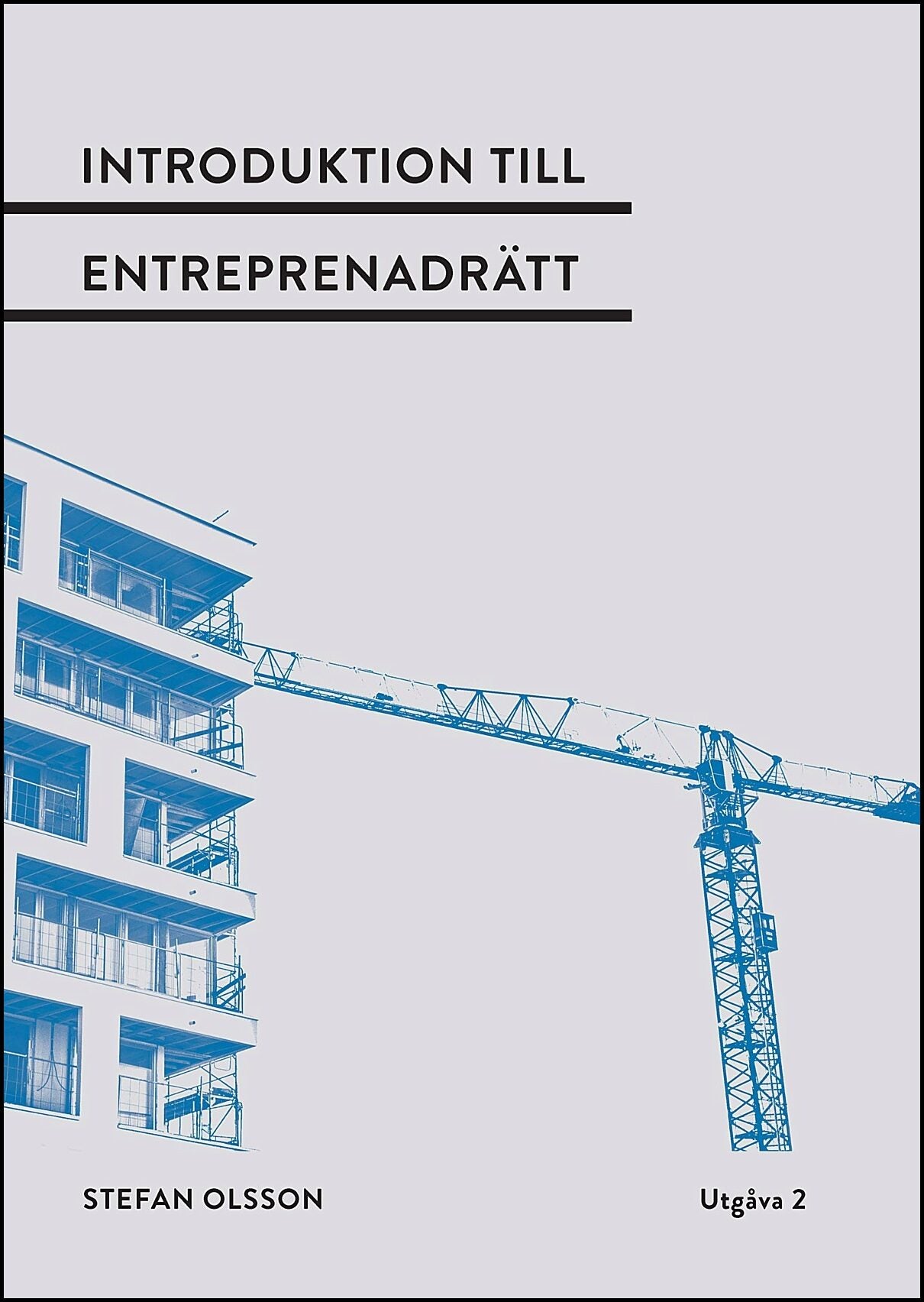 Olsson, Stefan | Introduktion till entreprenadrätt
