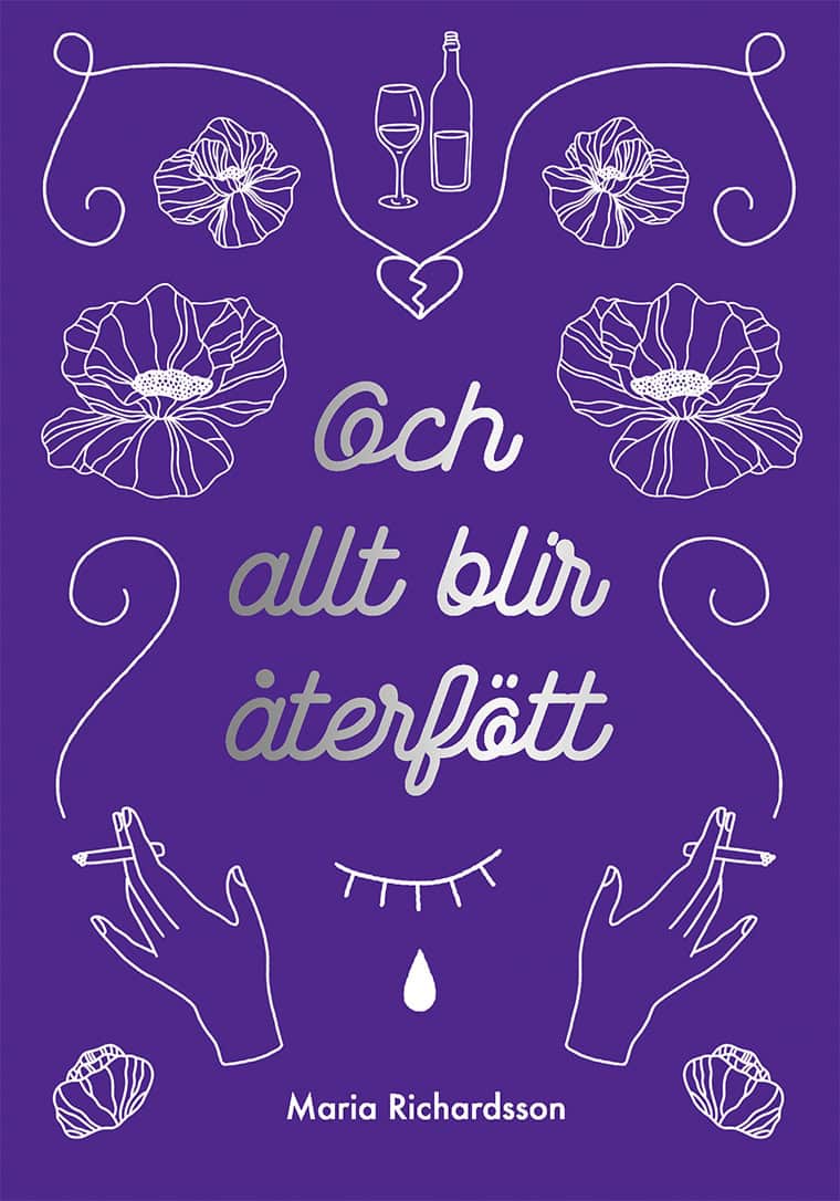 Richardsson, Maria | Och allt blir återfött