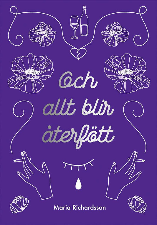 Richardsson, Maria | Och allt blir återfött