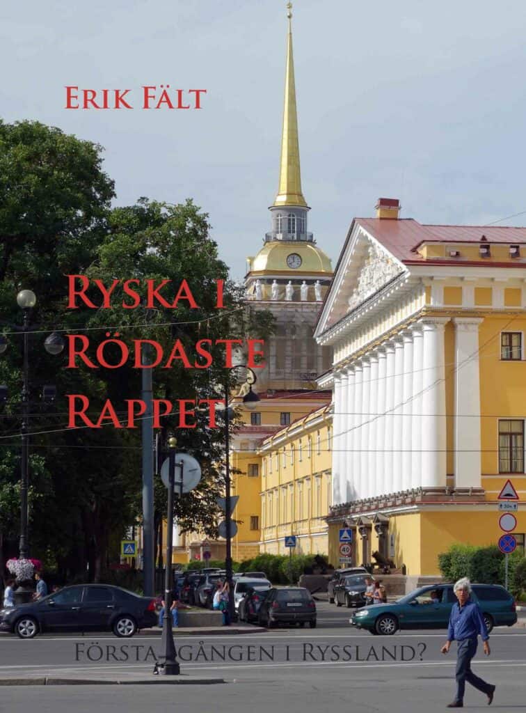 Fält, Erik | Ryska i rödaste rappet