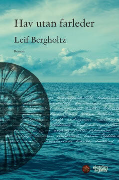 Bergholtz, Leif | Hav utan farleder