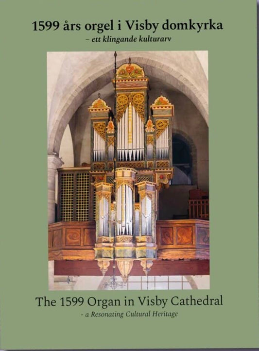 Harlevi, Inger [red.] | 1599 års orgel i Visby domkyrka