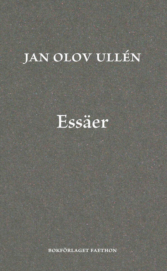 Ullén, Jan Olov | Essäer