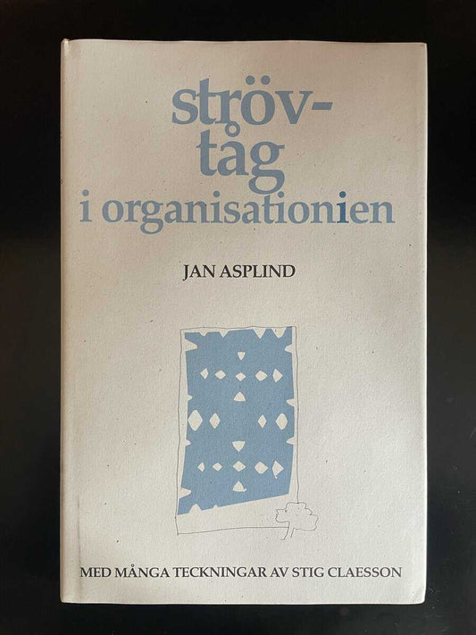 Asplind, Jan | Strövtåg i organisationien