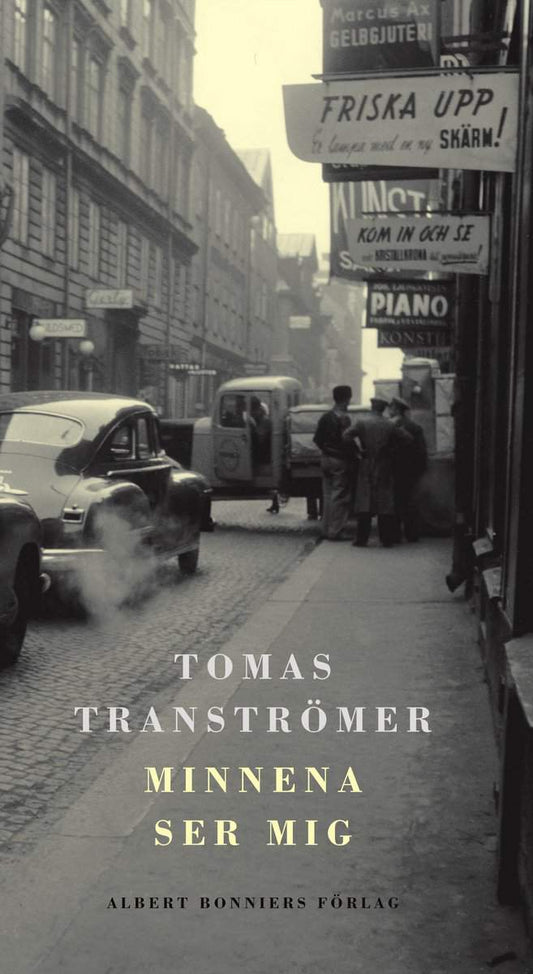 Tranströmer, Tomas | Minnena ser mig