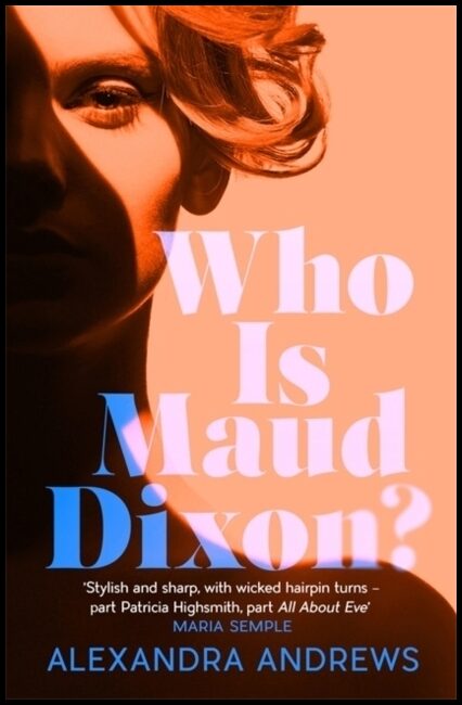 Andrews, Alexandra | Who is Maud Dixon?