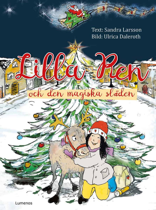 Larsson, Sandra | Lilla Ren och den magiska släden