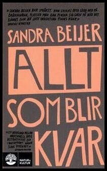 Beijer, Sandra | Allt som blir kvar
