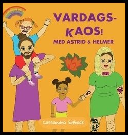 Solback, Cassandra | Vardags-kaos! : Med Astrid & Helmer
