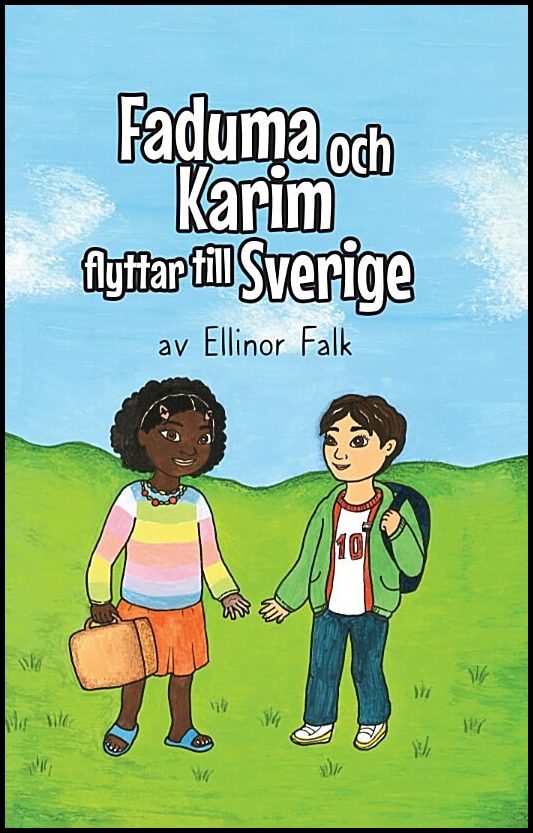Falk, Ellinor | Faduma och Karim flyttar till Sverige