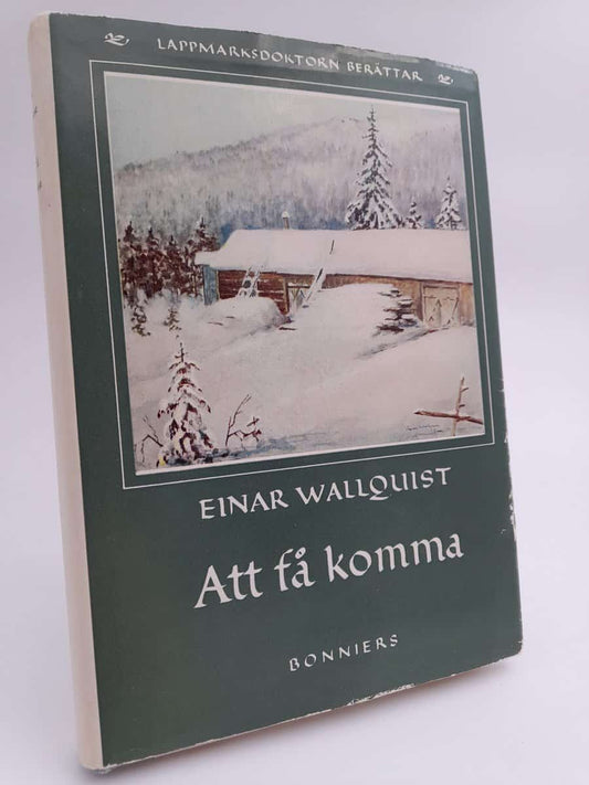 Wallquist, Einar | Att få komma