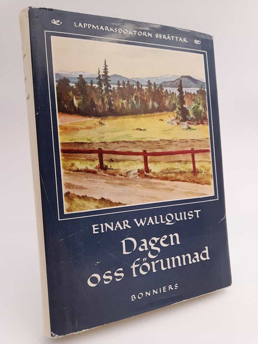 Wallquist, Einar | Dagen oss förunnad