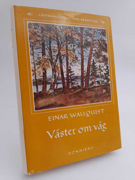 Wallquist, Einar | Väster om väg