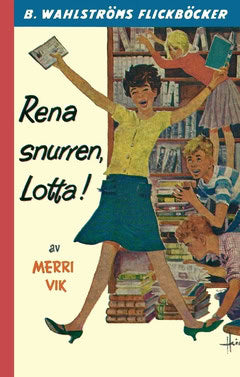 Vik, Merri | Rena snurren, Lotta!