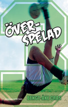 Cras, Bengt-Åke | Överspelad