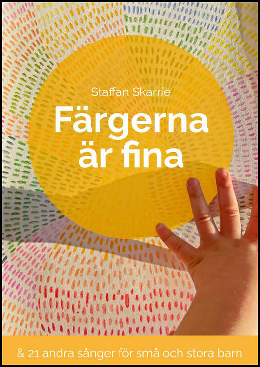 Färgerna är fina : Noter