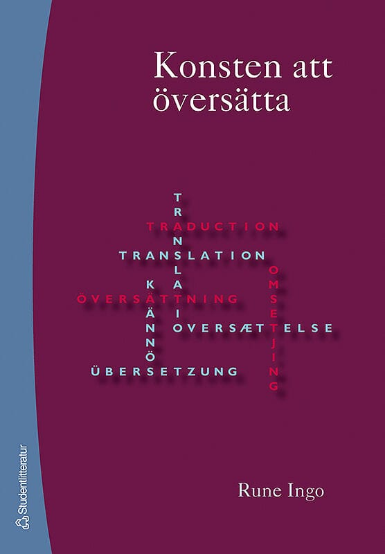 Ingo, Rune | Konsten att översätta : Översättandets praktik och didaktik