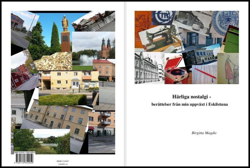 Magdic, Birgitta | Härliga nostalgi : Berättelser om min uppväxt i Eskilstuna