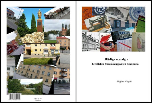 Magdic, Birgitta | Härliga nostalgi : Berättelser om min uppväxt i Eskilstuna