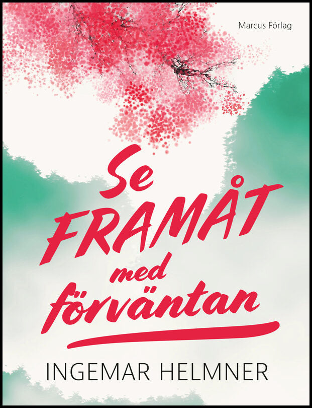 Helmner, Ingemar | Se framåt med förväntan