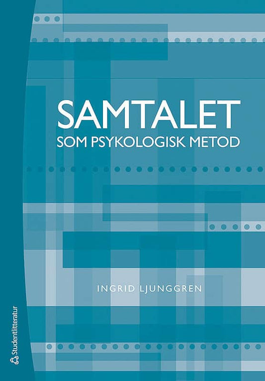 Ljunggren, Ingrid | Samtalet som psykologisk metod