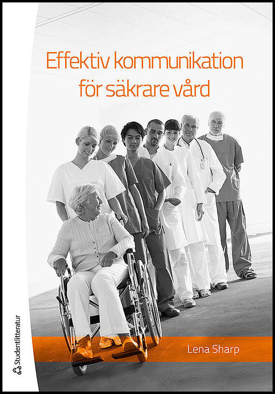 Sharp, Lena | Effektiv kommunikation för säkrare vård