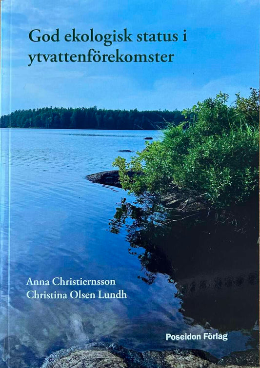 Christiernsson, Anna | Olsen Lundh, Christina | God ekologisk status i ytvattenförekomster