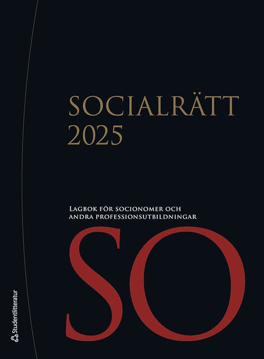 Socialrätt 2025 : Lagbok för socionomer och andra professionsutbildningar