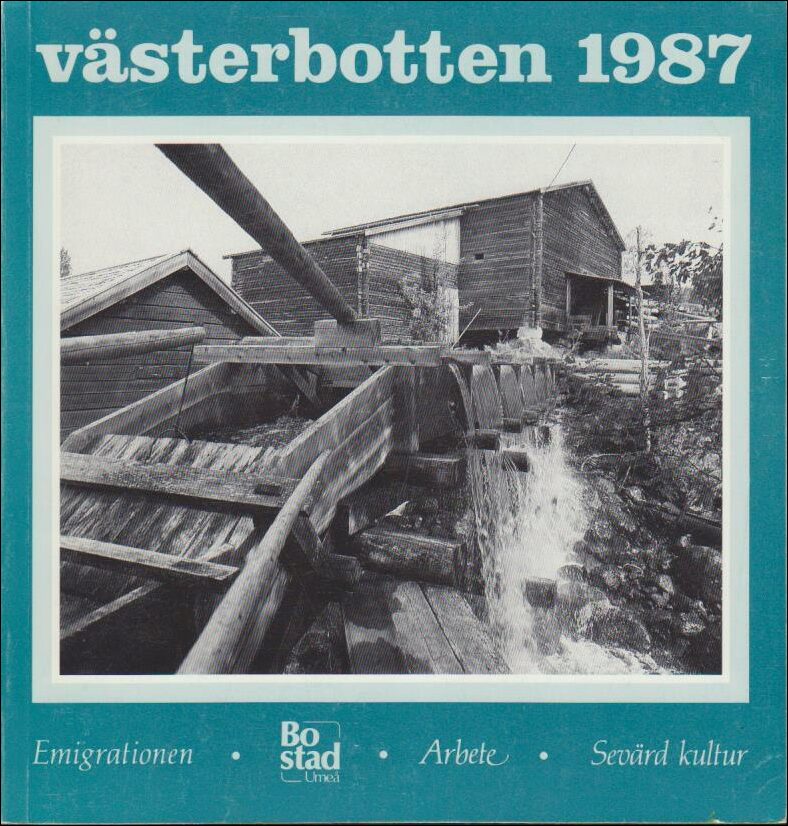 Västerbotten | 1987 / 1-4 : Emigrationen. Bostad Umeå. Arbete. Sevärd kultur