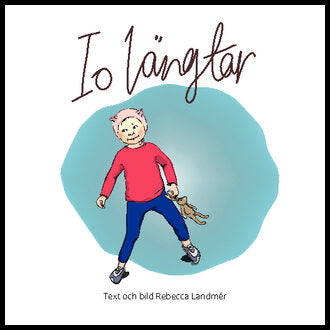 Landmér, Rebecca | Io längtar