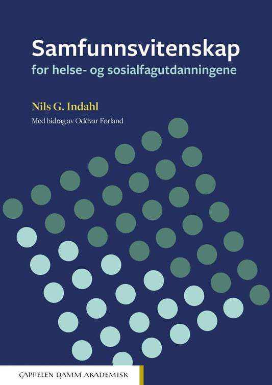 Indahl, Nils G. | Samfunnsvitenskap for helse- og sosialfagutdanningene