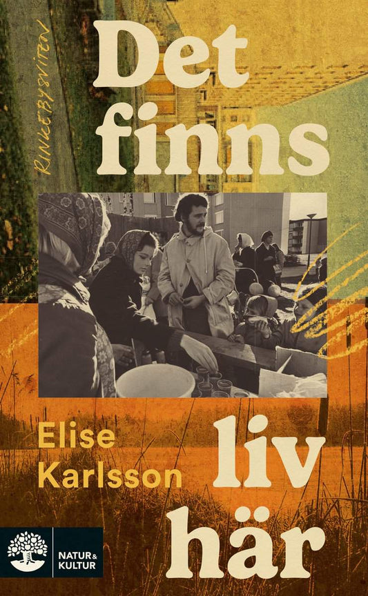 Karlsson, Elise | Det finns liv här
