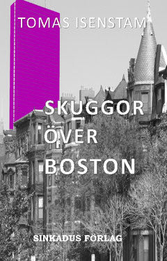 Tomas Isenstam | Skuggor över Boston