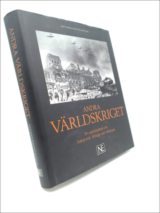 Söderberg, Per (red.) | Andra världskriget : En uppslagsbok om bakgrund, förlopp och efterspel