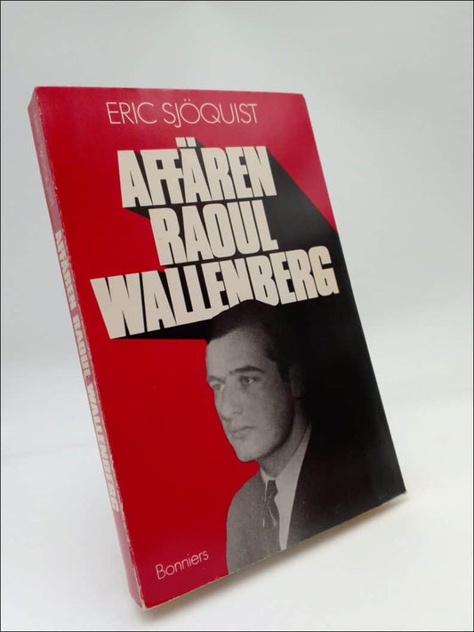 Sjöquist, Eric | Affären Raoul Wallenberg