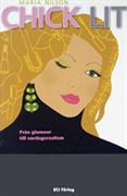 Nilson, Maria | Chick lit : Från glamour till vardagsrealism