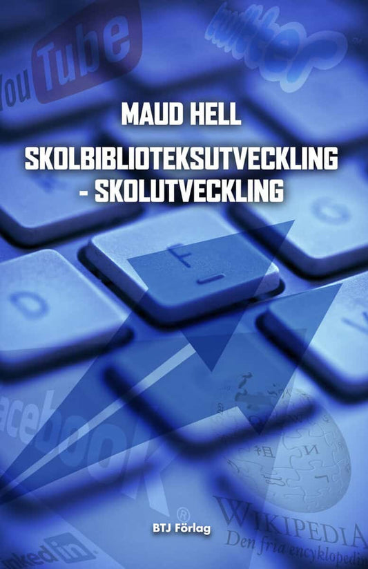 Hell, Maud | Skolbiblioteksutveckling : Skolutveckling