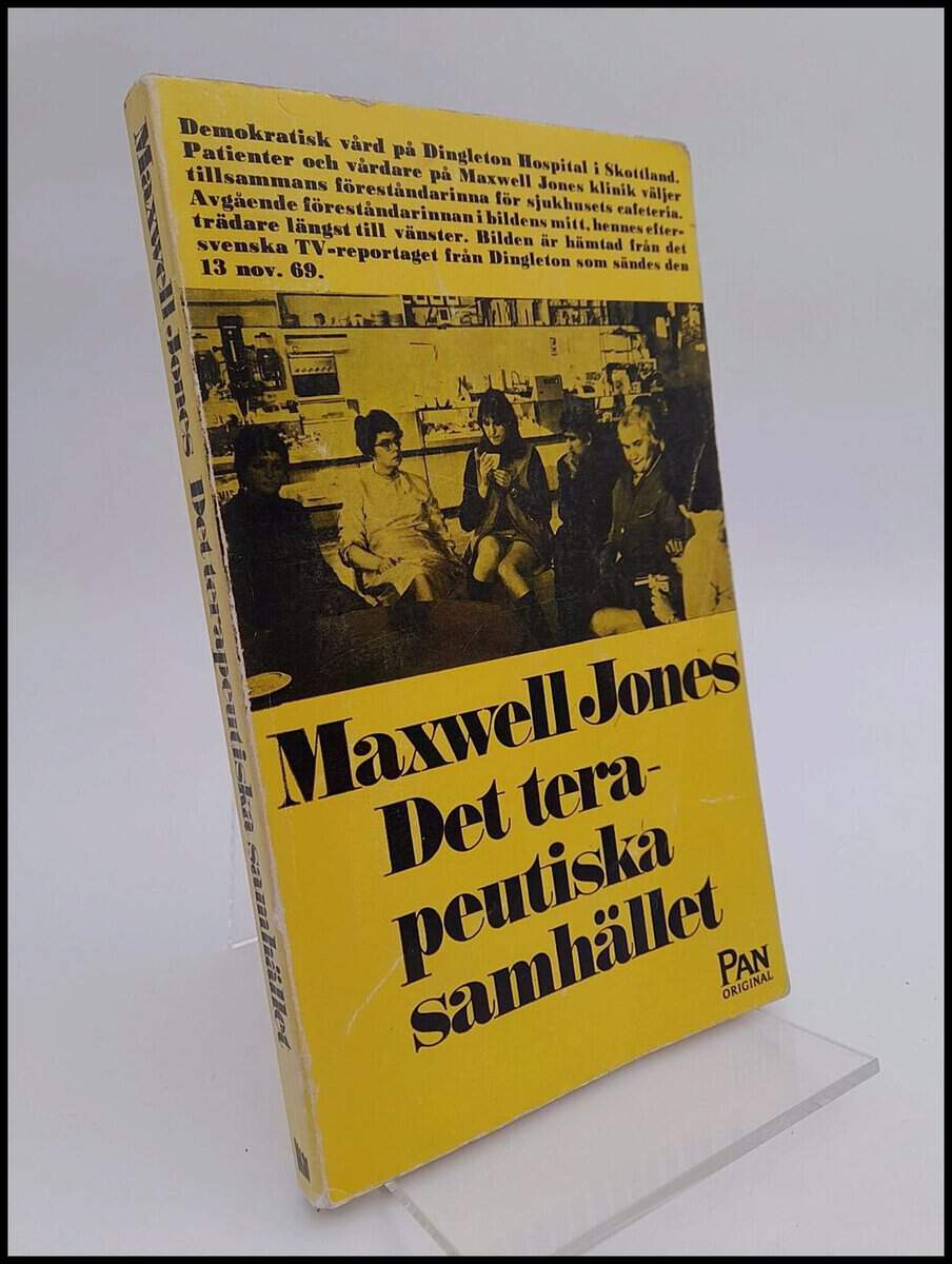 Jones, Maxwell | Det terapeutiska samhället