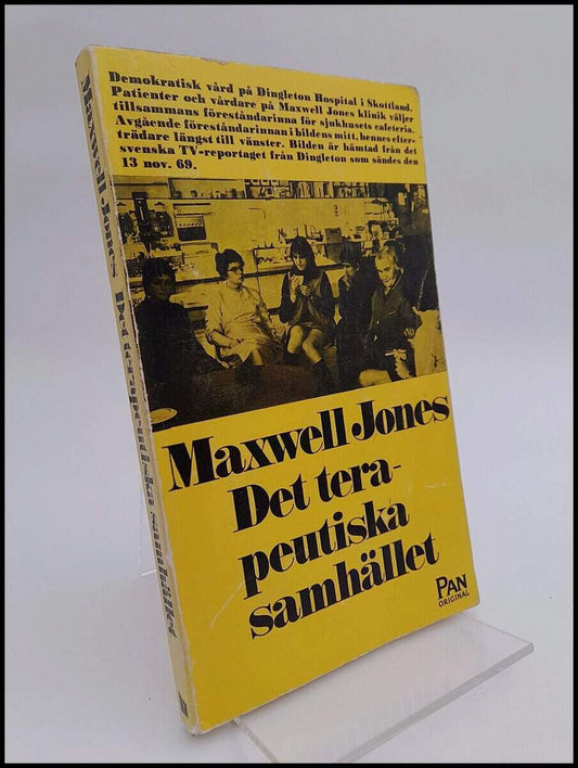 Jones, Maxwell | Det terapeutiska samhället