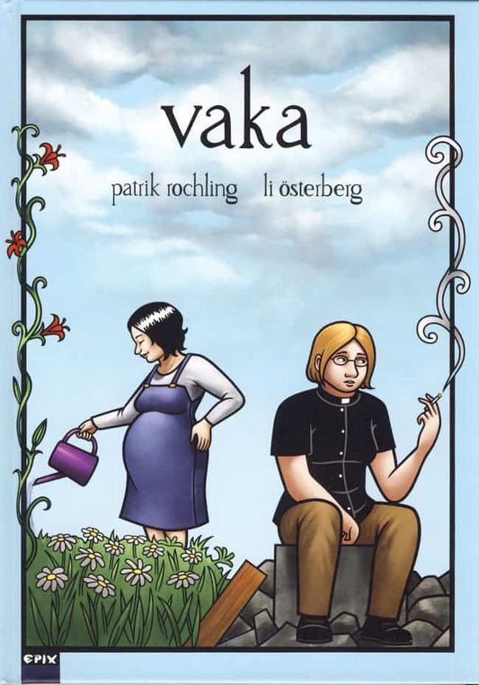 Österberg, Li| Rochling, Patrik | Vaka