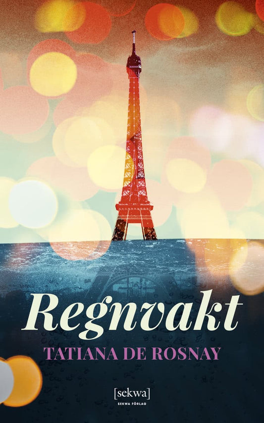 Rosnay, Tatiana de | Regnvakt